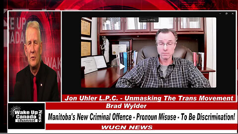 WUCN-Epi#277-Manitoba's New Criminal Offence-Pronoun Misuse-To Be Discrimination