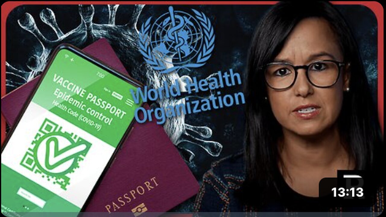 "Globalist Plan Revealed Following WHO Pandemic Treaty Failure - Redacted"