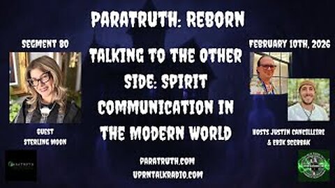 ParaTruth: Reborn -Talking to the Other Side: Spirit Communication in the Modern World-Sterling Moon