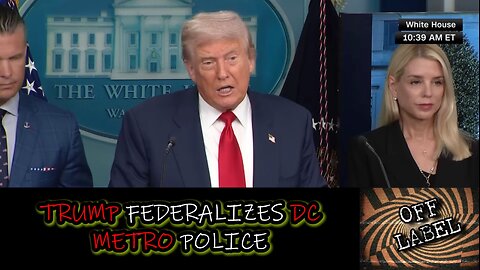President Trump Federalizes DC Police To Control Crime