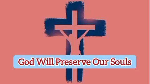 God Will Preserve Our Souls - Psalm 121:7-8 - Message From God - Evangelical Message - Bible Quote - God's Word