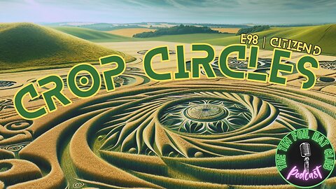 Crop Circles w/ Citizen D