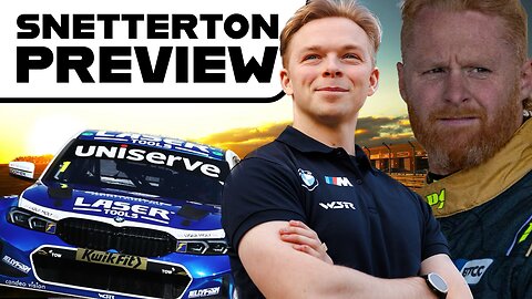 BTCC Snetterton Preview You Can't Miss!