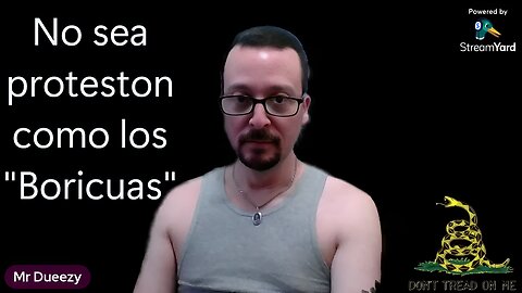 No sea protestón como los "Boricuas"