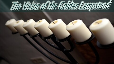 The Vision of the Golden Lampstand
