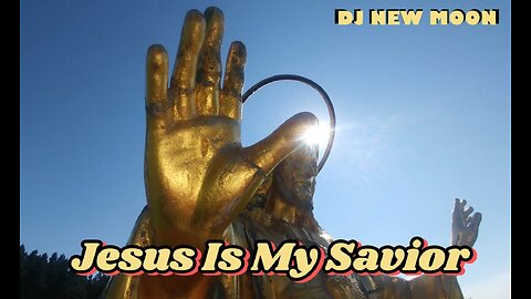 DJ Newmoon - Jesus Is My Savior (Music Video)