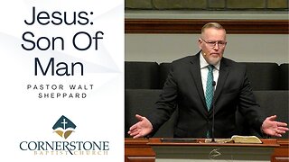 Jesus: Son Of Man--Wed PM--Feb 18, 2026