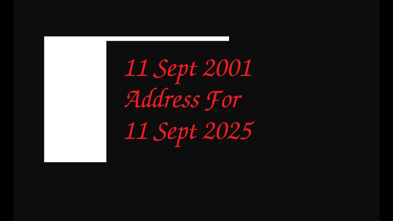 11 Sept 2001 Address For 11 Sept 2025