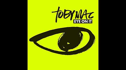 TobyMac - Eye On It (Featuring Britt Nicole)