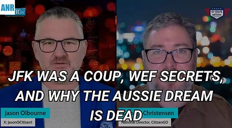 JFK Was a Coup, WEF Secrets, and Why the Aussie Dream Is Dead