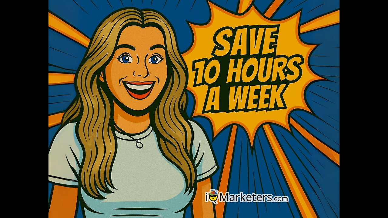 Save 10 Hours a Week