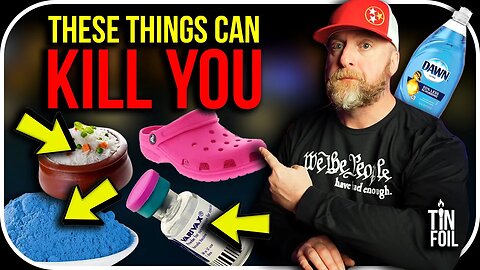 DAWN DISH SOAP, CROCS, and RICE CAN KILL YOU - Tin Foil Tuesday #18