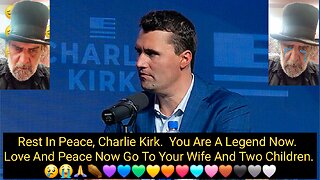 Charlie Kirk Assassinated. 😢😭🙏⚰️💜💙💚💛🧡❤️🩵🩷🤎🖤🩶🤍