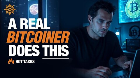 If You Don’t Do THIS… Are You a Real Bitcoiner? | Hot Takes