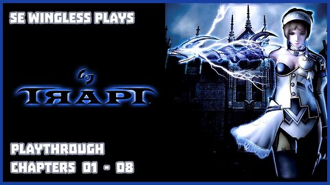 Trapt (PS2) Chapters 01 - 08