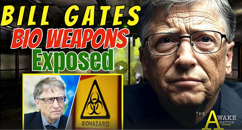 The Awake Nation 06.27.2025 Bill Gates Bio Weapons Exposed