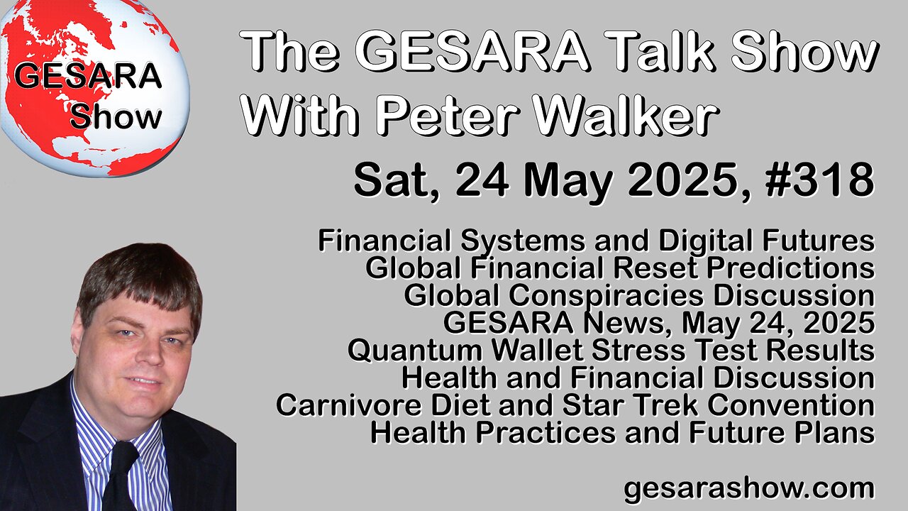 2025-05-24 GESARA Talk Show 318 - Saturday