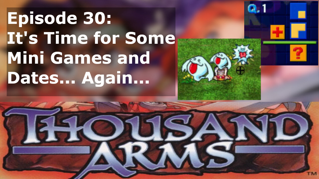 Episode 30: It's Time for Some Mini Games and Dates... Again...
