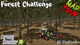 Map Tour | Forest Challenge | Farming Simulator 25