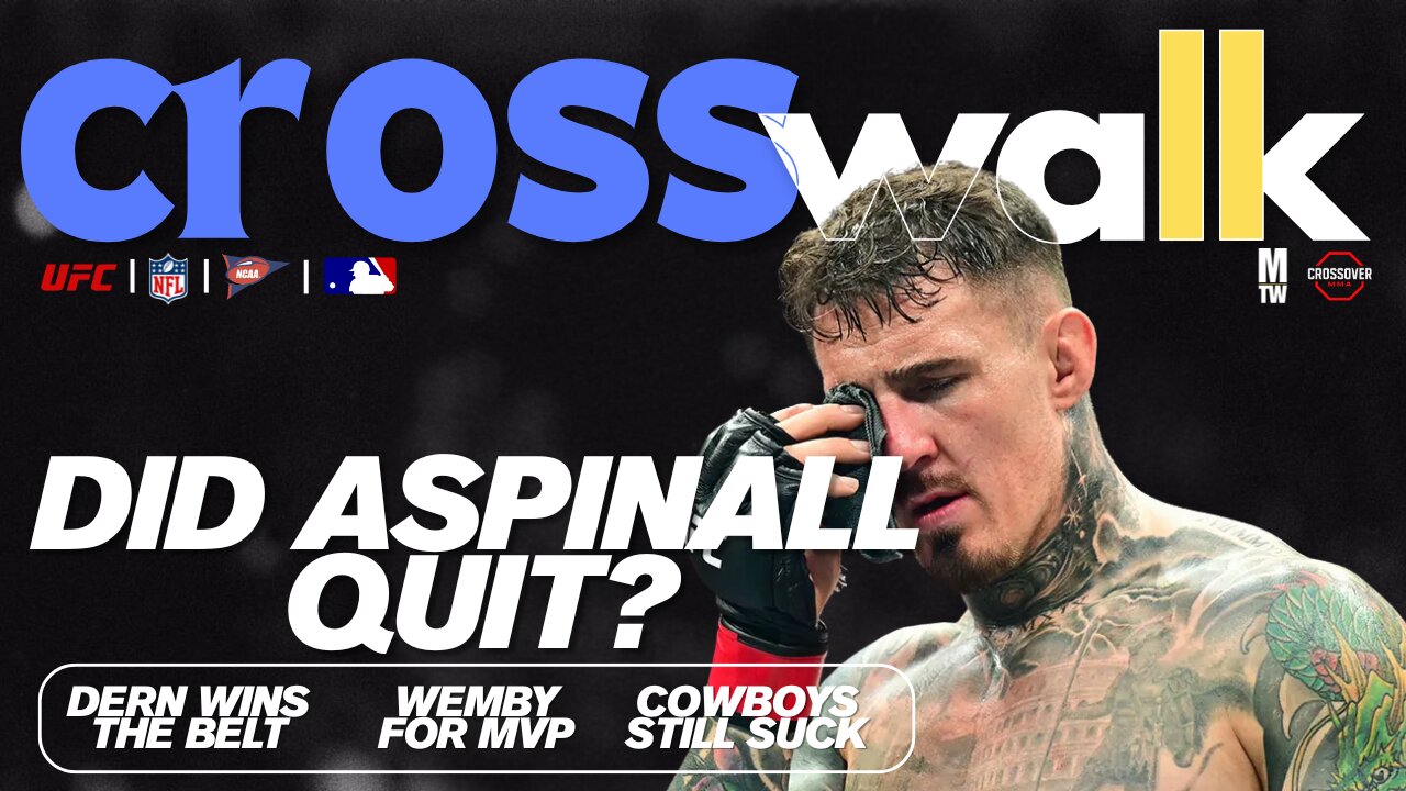 Did Aspinall Quit? UFC 321 Fallout, Cowboys Collapse & Wemby for MVP | Crosswalk Ep. 21