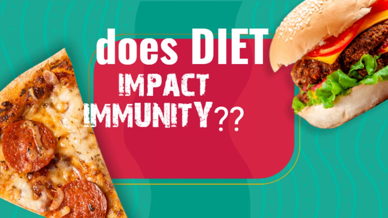 Does DIET effect your immune system?