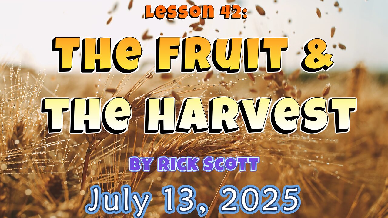 Moriel Kids Lesson 42: The Fruit & The Harvest