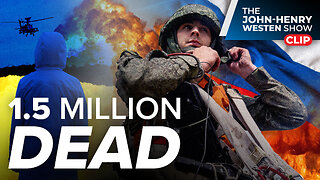 1.5 Million Dead—What the West Won’t Admit About Ukraine