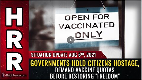 "Vaccine Quotas Required Before Liberty Restoration Gets Approved by Governments"