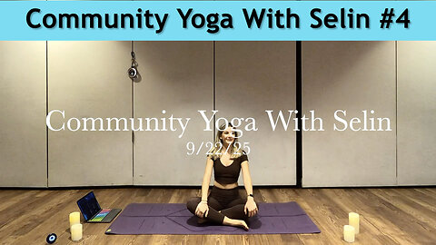 Community Yoga With Selin #4 - 9/22/25