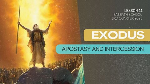 Sabbath School "Apostasy and Intercession" Head Elder Gary Krueger
