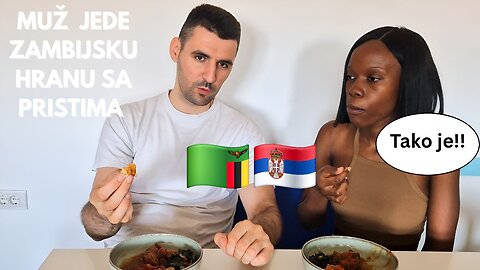 MOJ MUŽ JEDE HRANU IZ ZAMBIJE SA PRSTIMA