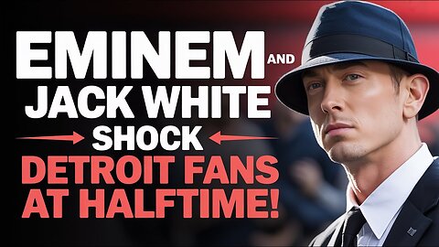 Eminem and Jack White Shock Detroit Fans at Halftime!
