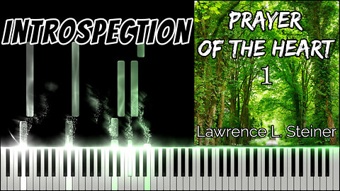 INTROSPECTION – Prayer of the Heart - Vol. 1 | Piano Tutorial