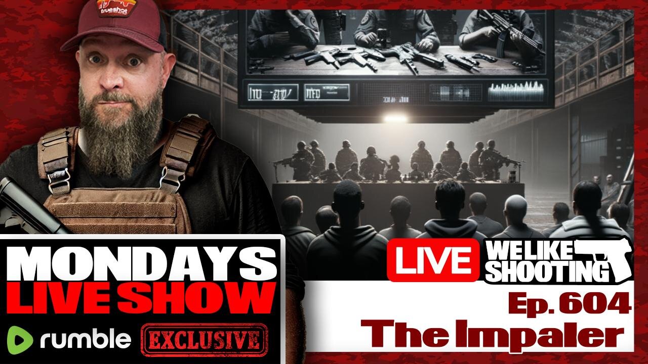 The Impaler - We Like Shooting 604 (Gun Podcast)