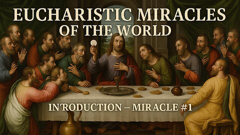 Eucharistic Miracles Of The World: Introduction - Miracle #1