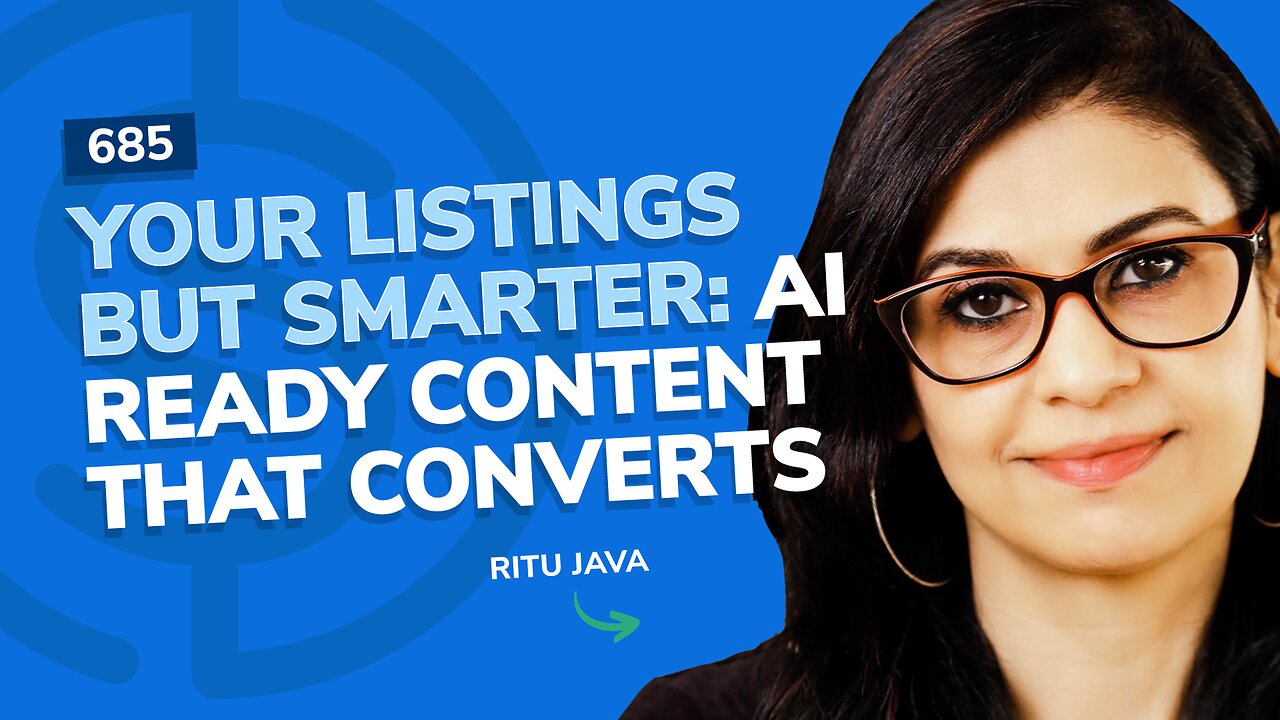 Your Listings But Smarter: AI-Ready Content That Converts | SSP #685