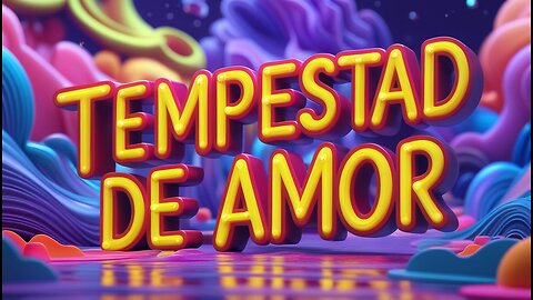 Tempestad de Amor...