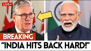1 MIN AGO: India STRIKES BACK Starmer STUNNED as £500 BILLION FLEES the UK!