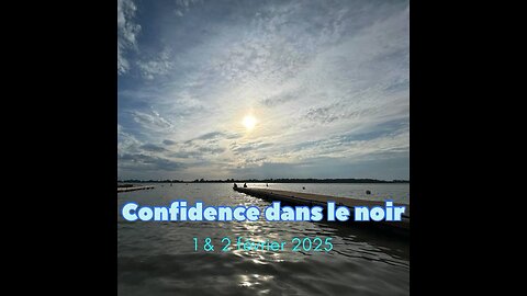 Confidence 1&2 février 2025