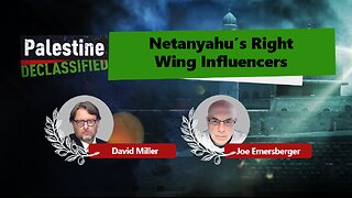 Episode 201: Netanyahu's right wing influencers