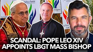 SCANDAL: Pope Leo XIV appoints new LMNP Pride Mass Bishop - Dr. Taylor Marshall