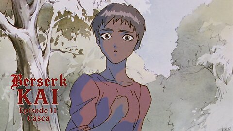 Berserk Kai | Episode 11 | Casca | a fan-edit