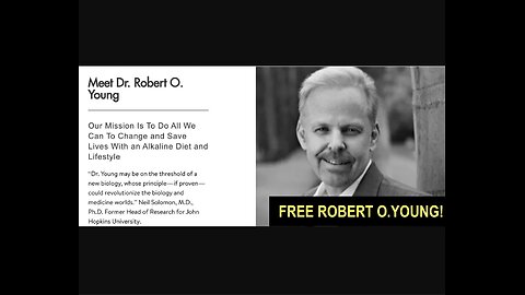 Project Camelot March '25: FREE DR. ROBERT O. YOUNG