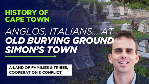 Anglos, Italians, and more at Old Burying Ground Simon’s Town