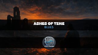 Ashes of Time | Blues | Music | Add to your playlist