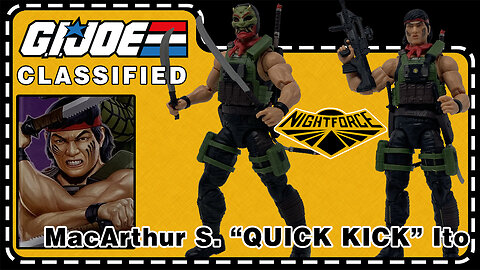 MacArthur S. "Quick Kick"Ito - Night Force - G.I. Joe Classified 164B - Unboxing & Review