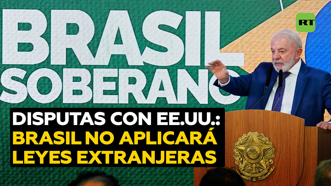 En medio de disputas con EE.UU., Brasil decide que las leyes extranjeras no se aplicarán en el país