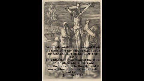 John 19:19-20 - Jesus Christ on the Cross