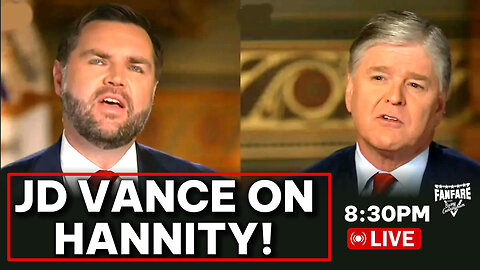 LIVE WATCH PARTY: J.D. VANCE ON THE SEAN HANNITY SHOW!