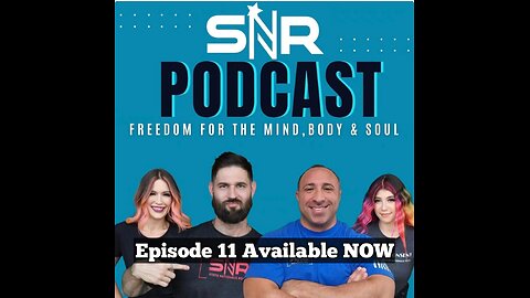 SNR Podcast Episode 11